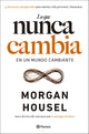 Lo que nunca cambia