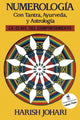 Numerología. Con Tantra, Ayurveda Y Astrologia