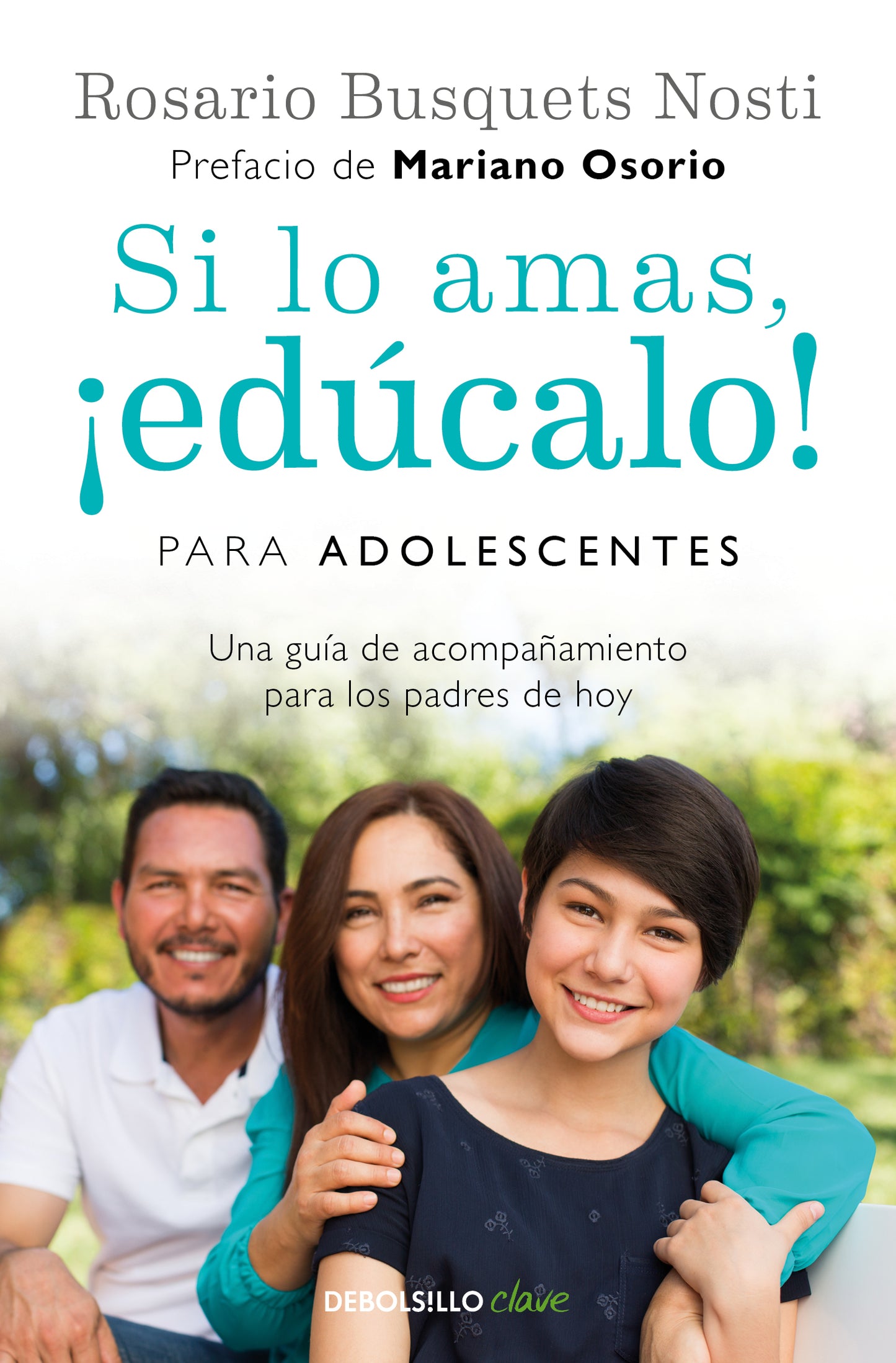 Si lo amas, ¡edúcalo! Para adolescentes
