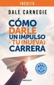 Cómo darle impulso a tu nueva carrera