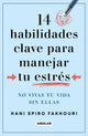 14 habilidades clave para manejar tu estrés