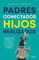 Padres conectados, hijos realizados