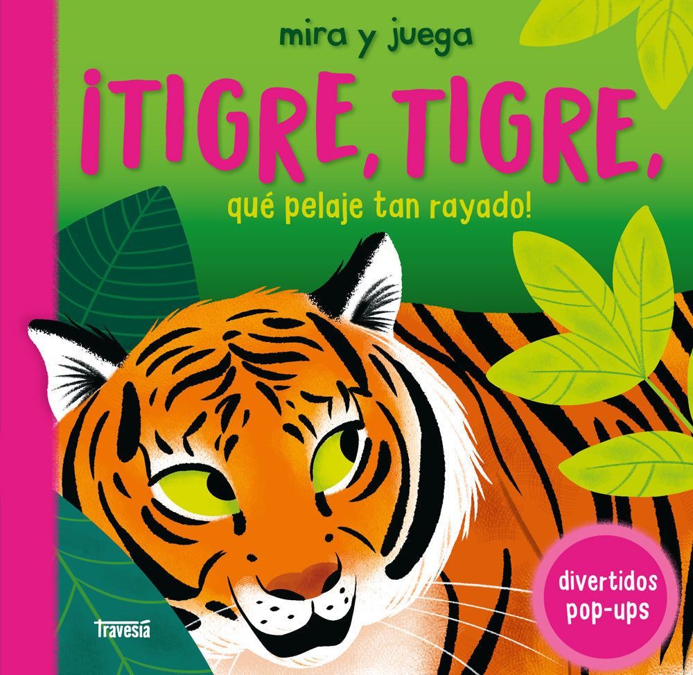 ¡Tigre, Tigre, Que Pelaje Tan Rayado!