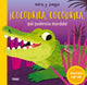 ¡Cocodrila, Cocodrila, Que Poderosa Mord