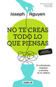 No te creas todo lo que piensas