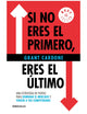 Si no eres el primero, eres el último