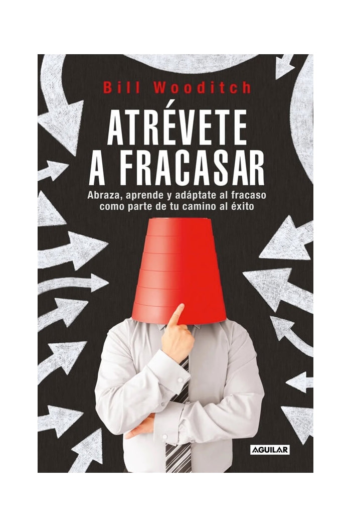 Atrévete a fracasar