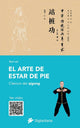 El Arte De Estar De Pie