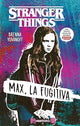 Stranger Things.Max La Fugitiva