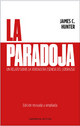 La paradoja. un relato sobre la verdadera esencia del liderazgo