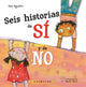Seis Historias De Sí Y De No