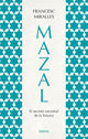 Mazal. el secreto ancestral de la fortuna