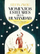 Momentos Estelares De La Humanidad