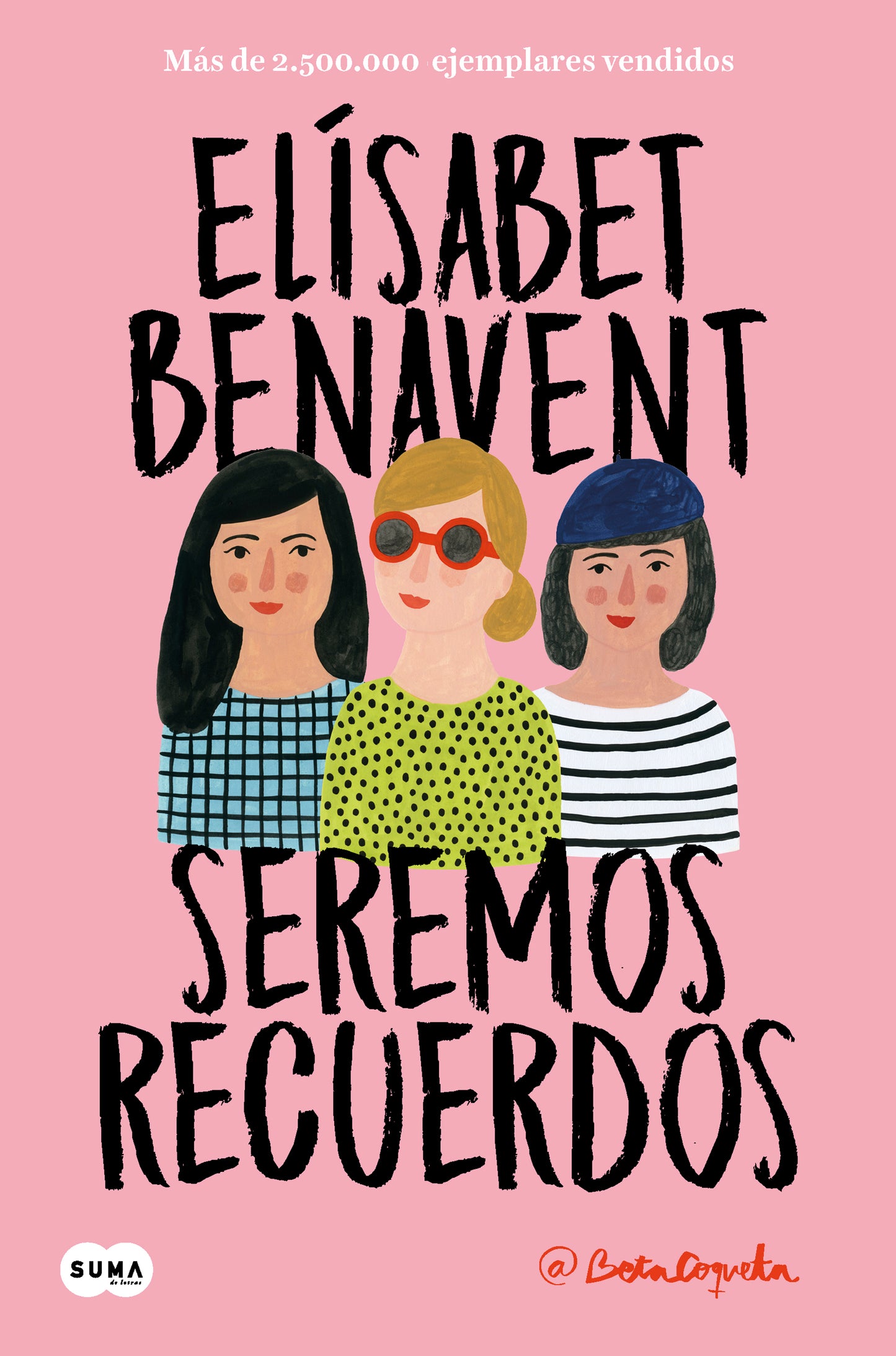 Seremos recuerdos