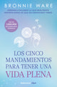 Los cinco mandamientos para tener una vida plena