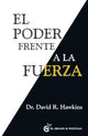El Poder Frente A La Fuerza