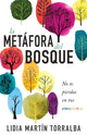 La Metafora Del Bosque