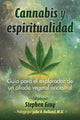 Cannabis Y Espiritualidad. Guía Para El Explorador De Un Ali