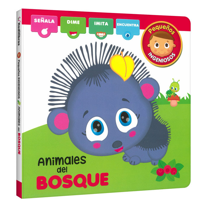 Peq. Ingeniosos Animales del Bosque