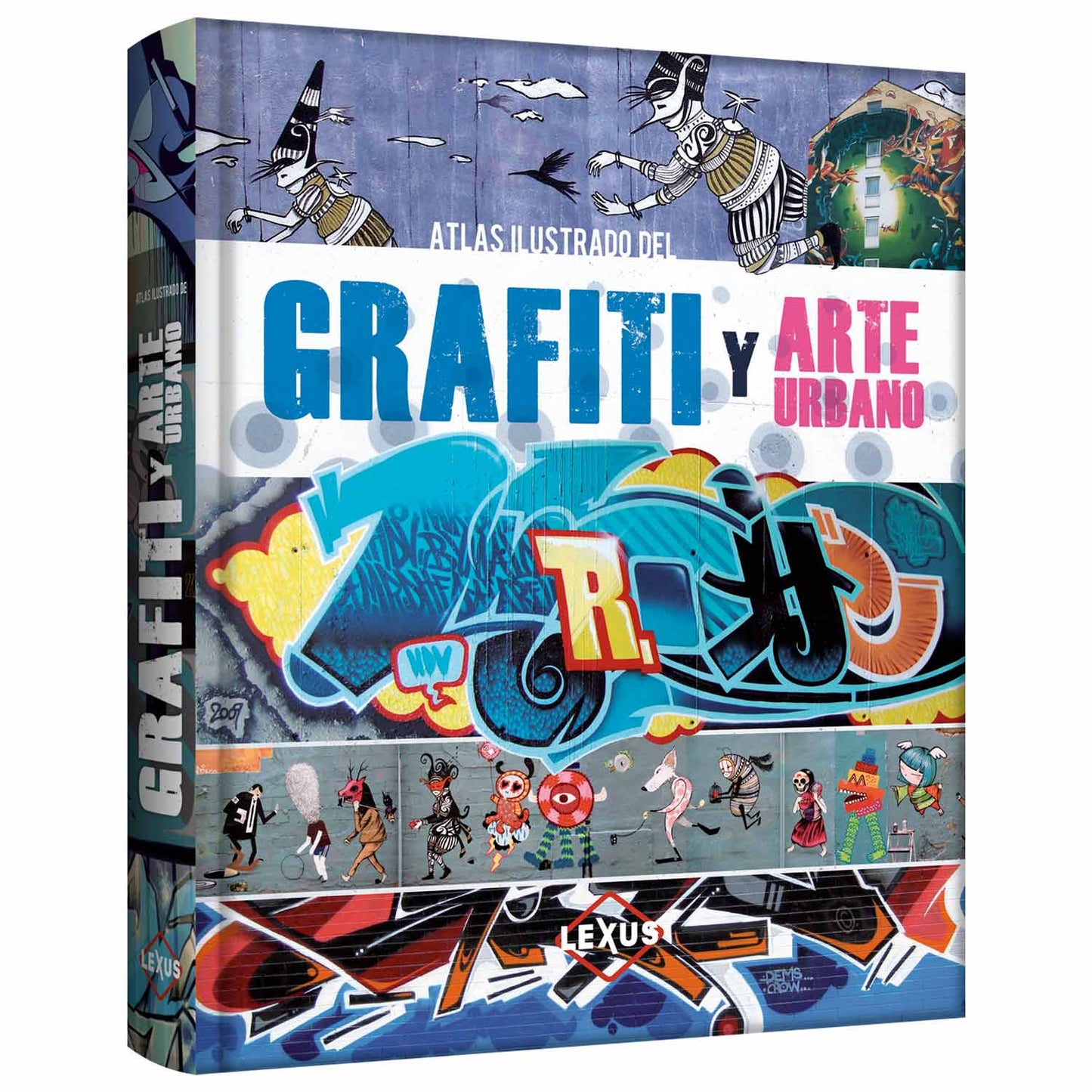 Atlas Ilustrado del Grafiti y Arte Urbano