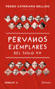 Peruanos ejemplares del siglo XX