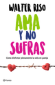 Ama y no sufras