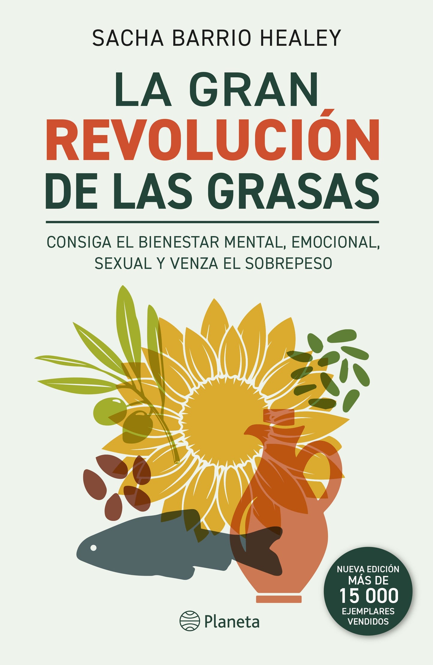 La gran revolucion de las grasas (Nueva edicion)