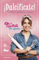 Nina de Azucar. ¡Dulcificate!