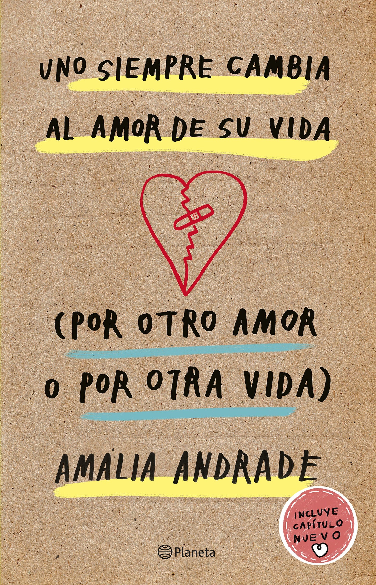 Uno siempre cambia al amor de su vida (por otro am