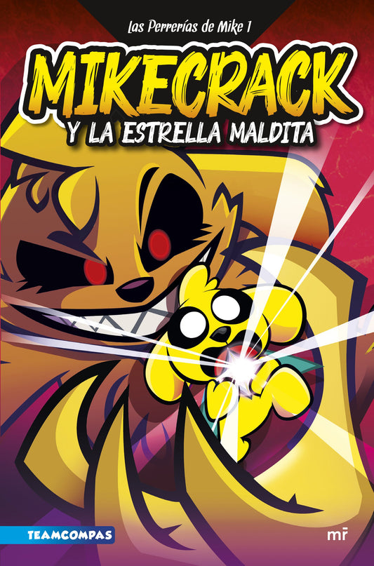 Las Perrerias de Mike 1. Mikecrack y la Estrella M