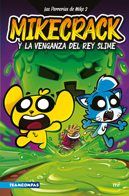 Las Perrerias de Mike 3. Mikecrack y la venganza d