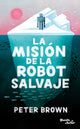 La mision de la robot salvaje