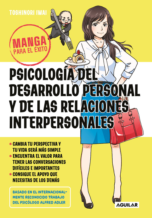 Manga para el éxito 1. Psicología del desarrollo personal y de las relaciones interpersonales