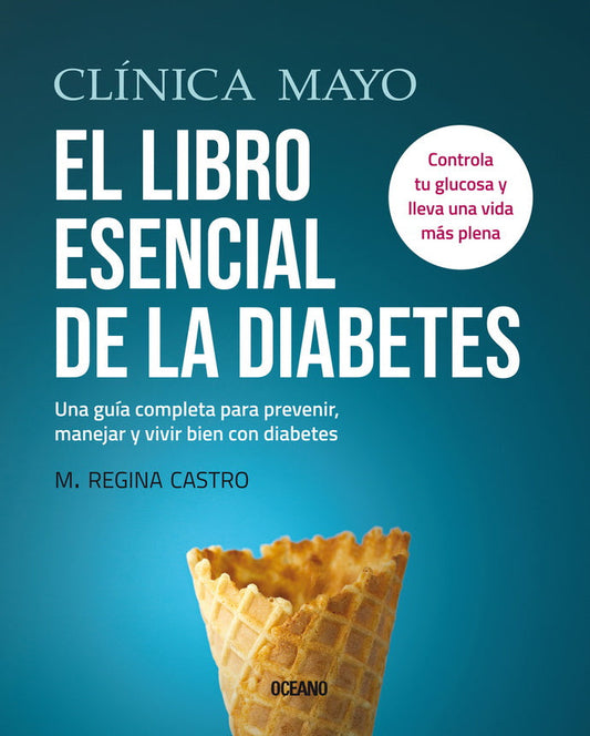 Clinica Mayo - El Libro Esencial De La Diabetes
