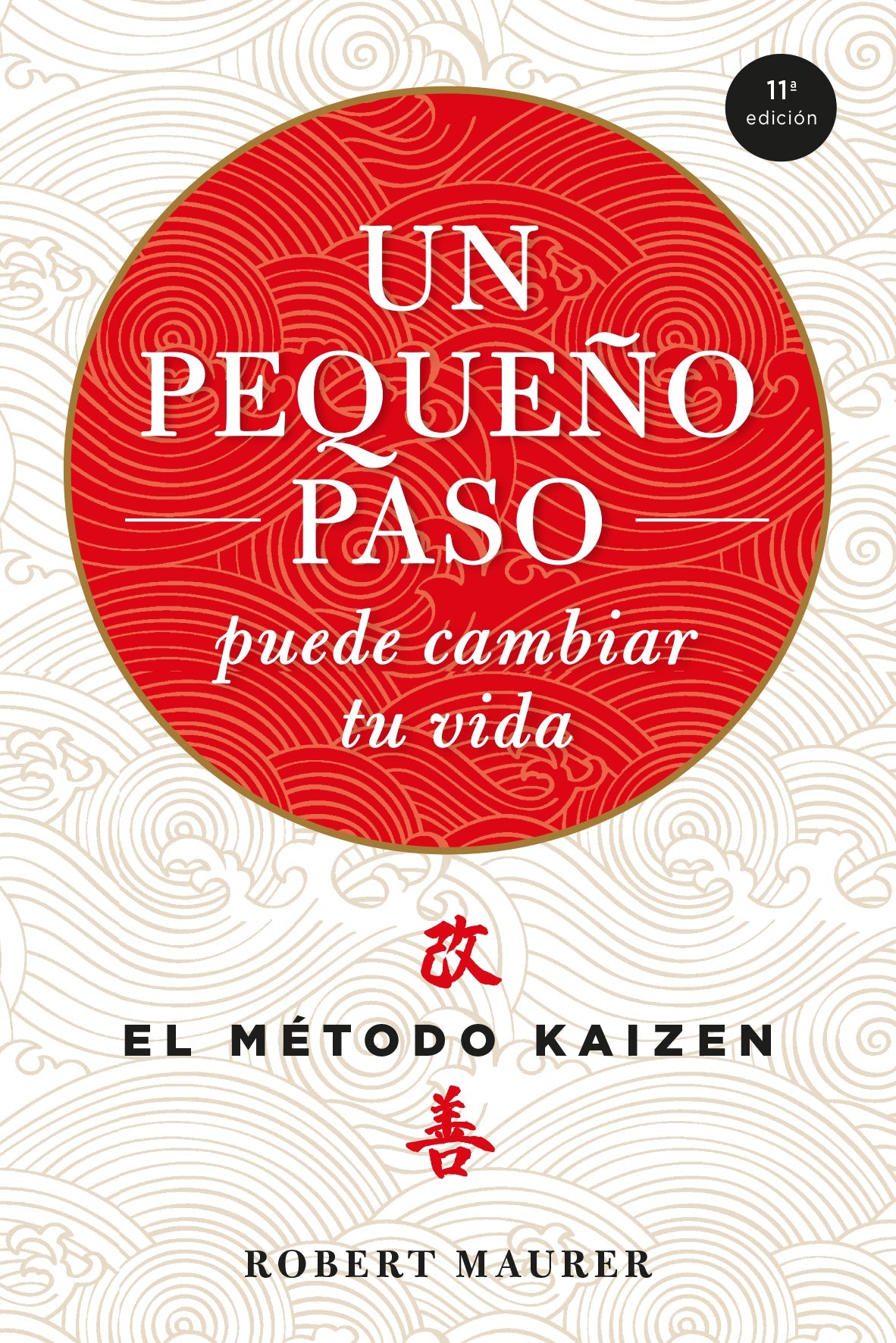 Un pequeño paso puede cambiar tu vida. el metodo kaizen