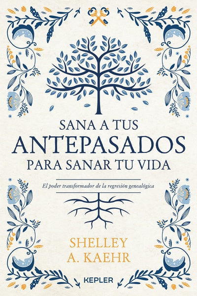 Sana a tus antepasados para sanar tu vida
