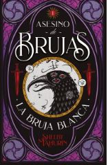 Asesino de brujas 1. la bruja blanca