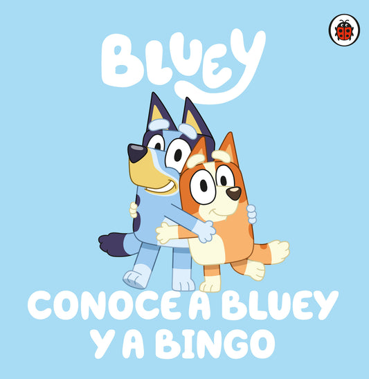 Bluey. Conoce a Bluey y a Bingo