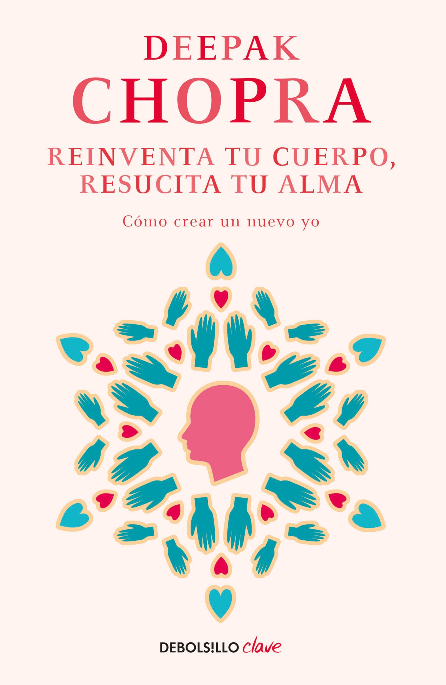 Reinventa tu cuerpo, resucita tu alma (Bestseller)
