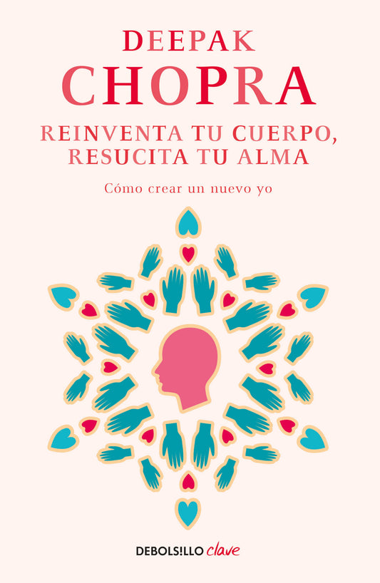 Reinventa tu cuerpo, resucita tu alma (Bestseller)