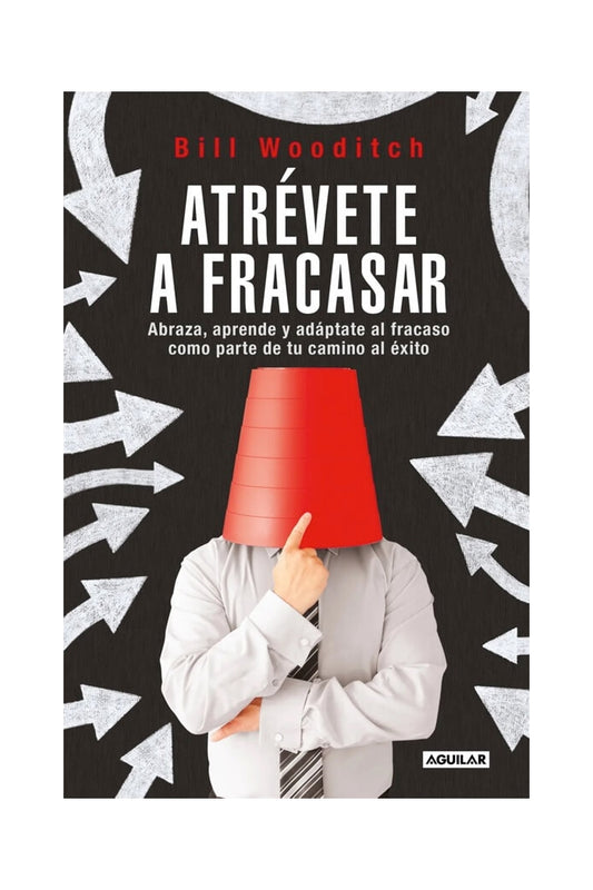 Atrévete a fracasar