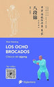 Los Ocho Brocados