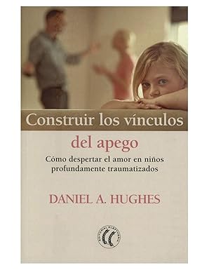 Construir Los Vínculos Del Apego