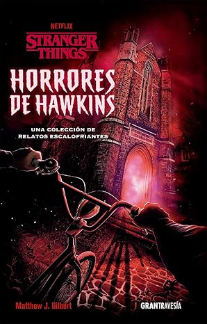 Stranger Things : Horrores De Hawkins