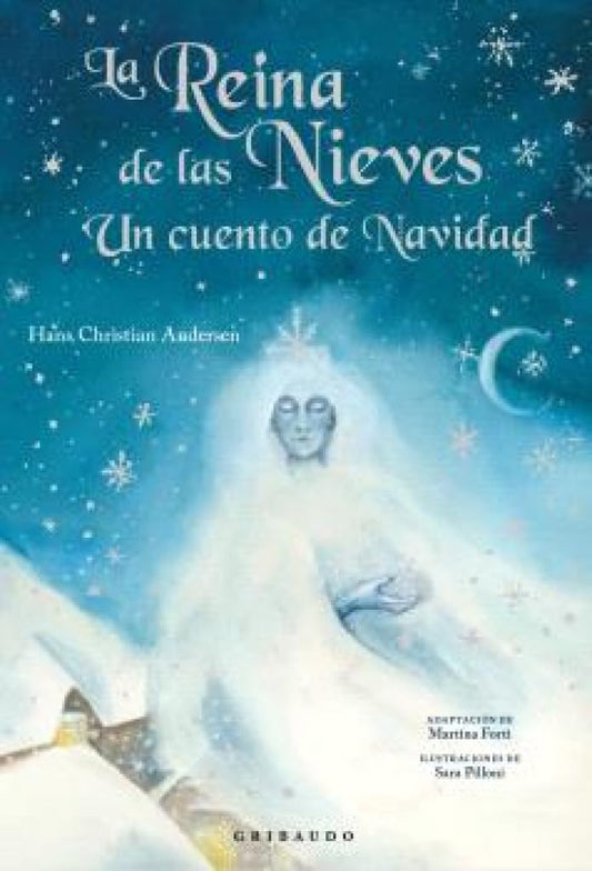 La Reina De Las Nieves. Un Cuento De Navidad