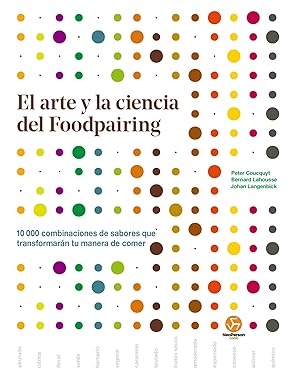 Arte Y La Ciencia Del Foodpairing