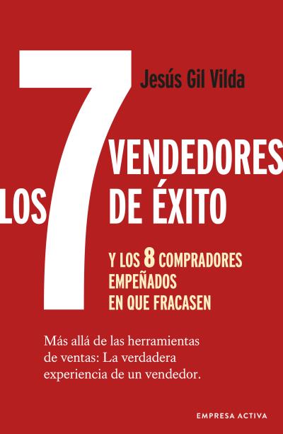 Los 7 vendedores de exito, y los 8 compradores empeñados en que fracasen