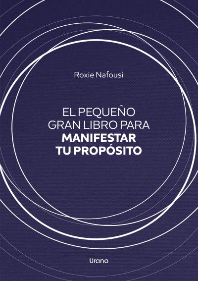 Pequeño gran libro para manifestar tu propósito