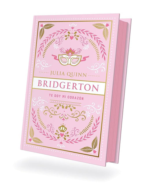 Te doy mi corazón (bridgerton 3) (ed. especial)