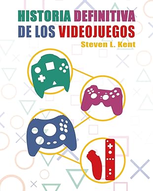 La Historia Definitiva De Los Videojuegos
